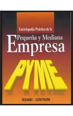 enciclopedia-practica-de-la-pequena-y-mediana-empresa-pyme